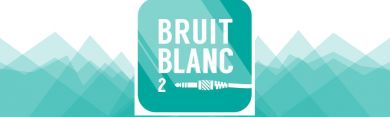 Bruit Blanc 2